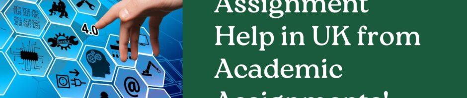 Get Project Assignment Help in UK from Academic Assignments