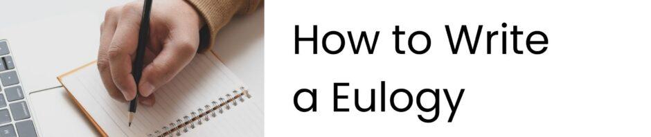 How to Write a Eulogy