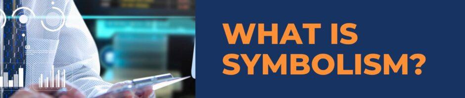 What is Symbolism