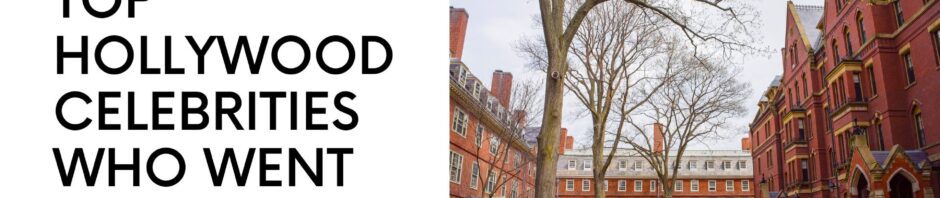 Top Hollywood Celebrities Who Went To Harvard