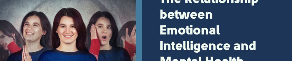 The Relationship between Emotional Intelligence and Mental Health