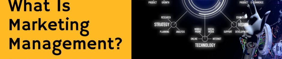 What Is Marketing Management