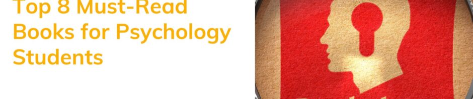 Top 8 Must-Read Books for Psychology Students