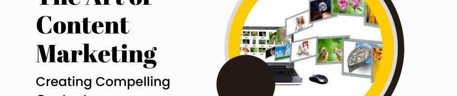 The Art of Content Marketing