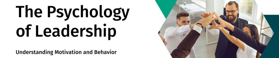 The Psychology of Leadership