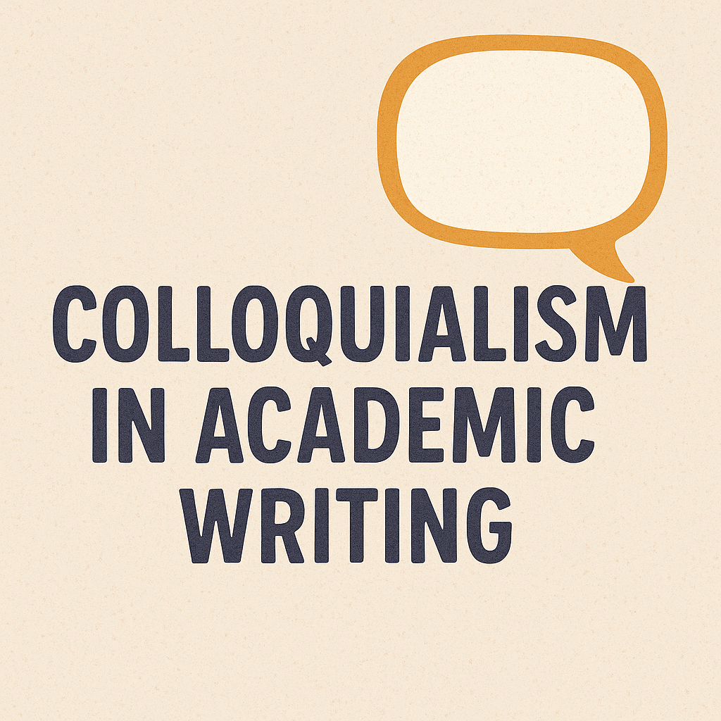 colloquialism in Academic Writing