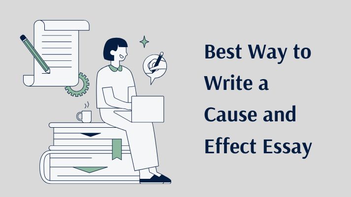 Best Way to Write a Cause-and-Effect Essay