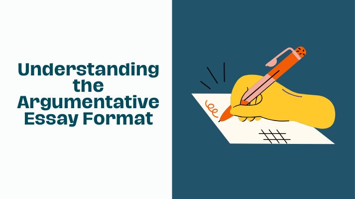 Understanding the Argumentative Essay Format